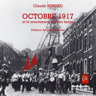 MEMOGRAMES - C.RENARD - Octobre 1917 et le mouvement ouvrier